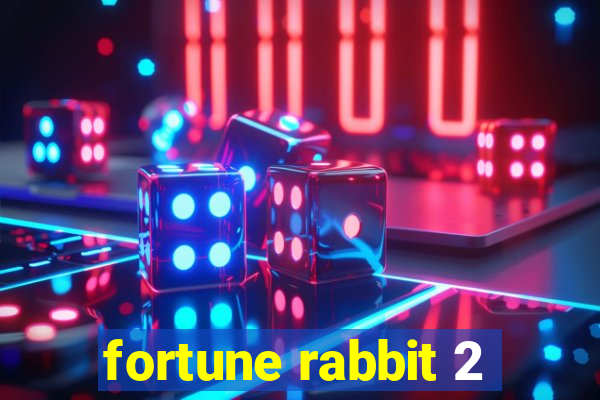 fortune rabbit 2